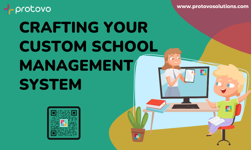 Crafting Your Custom School Management System